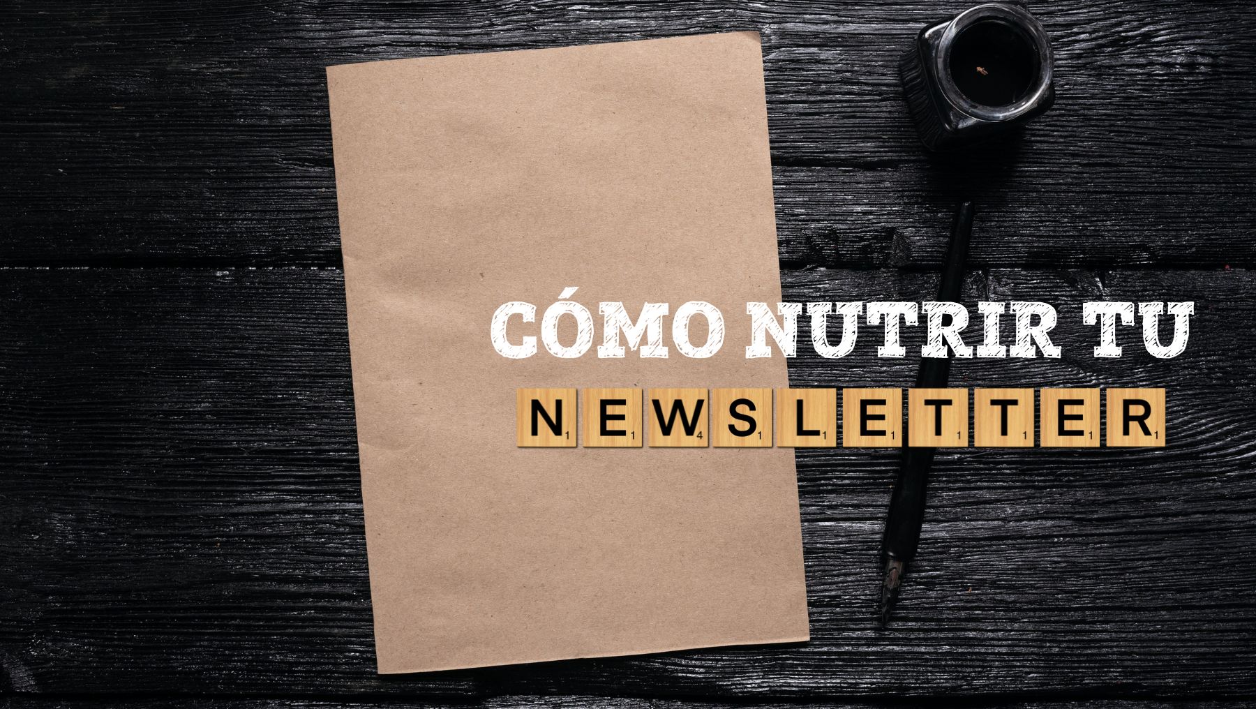 Newsletter Cómo nutrir la newsletter